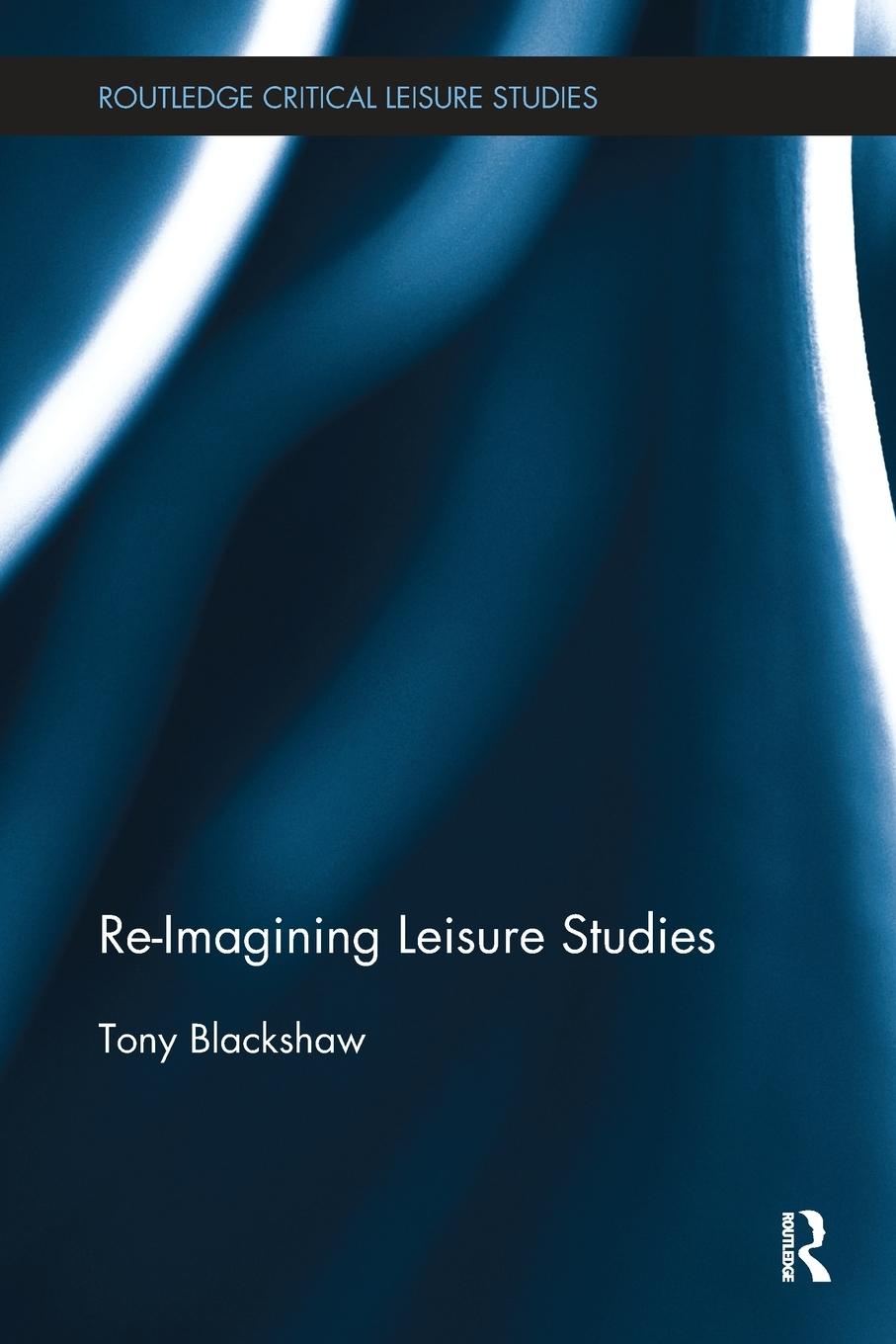 Vorderes Coverbild Re-Imagining Leisure Studies