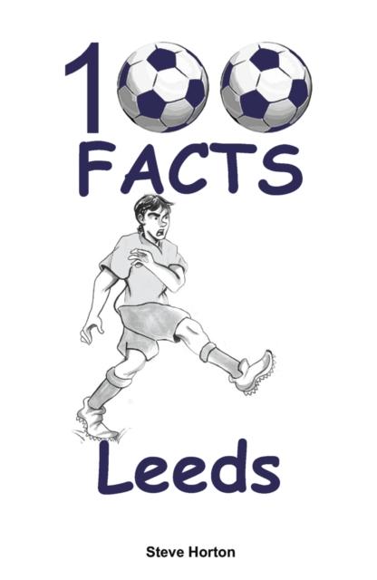 Vorderes Coverbild 100 Facts - Leeds