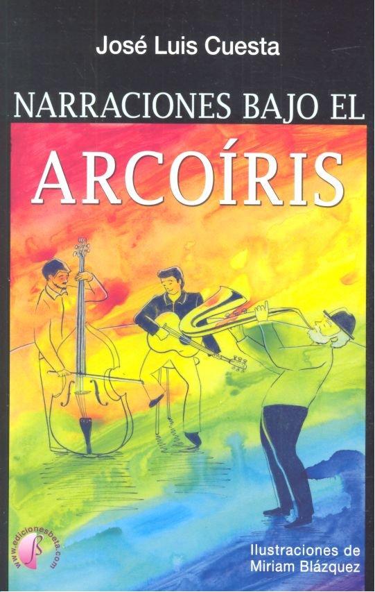 Vorderes Coverbild Narraciones bajo el arcoíris