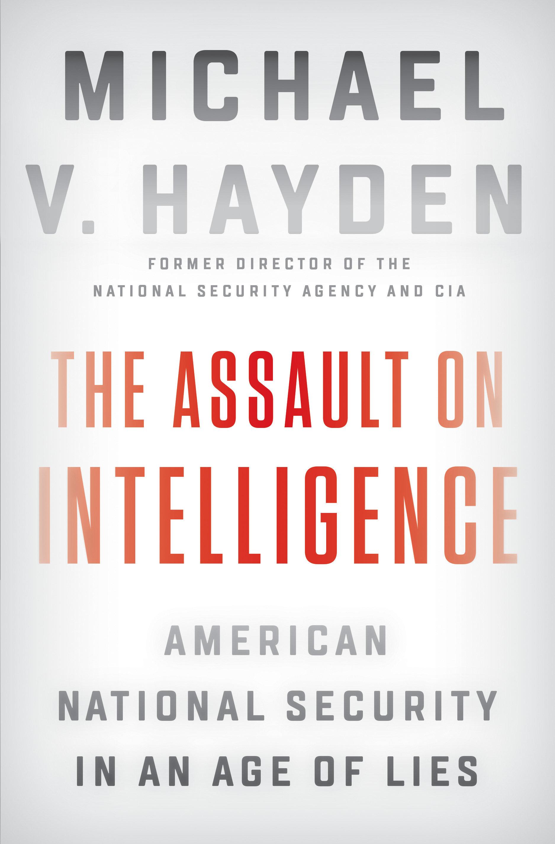 Vorderes Coverbild The Assault on Intelligence: American National Security in an Age of Lies