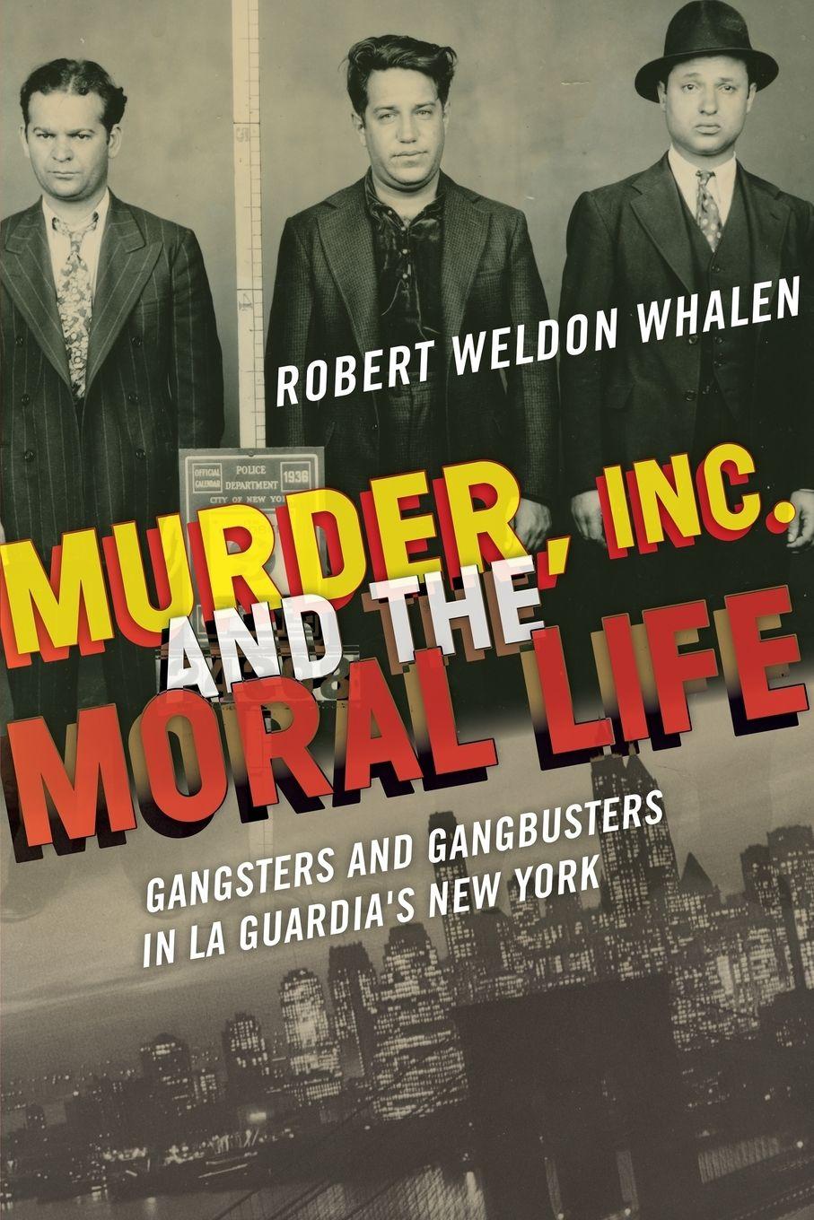 Vorderes Coverbild Murder, Inc., and the Moral Life