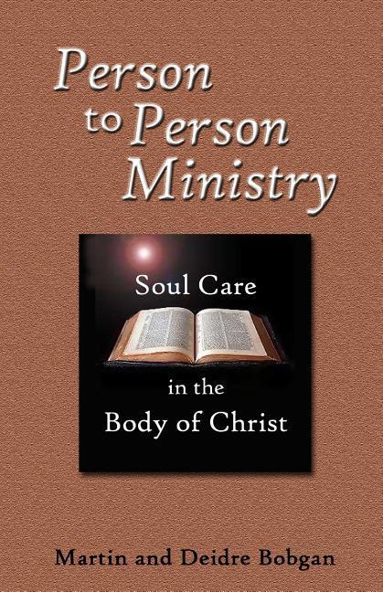 Vorderes Coverbild Person to Person Ministry: Soul Care in the Body of Christ
