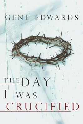 Vorderes Coverbild The Day I Was Crucified