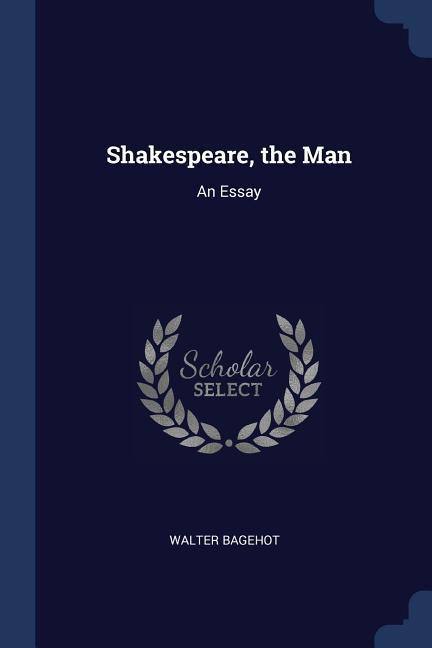 Vorderes Coverbild Shakespeare, the Man: An Essay