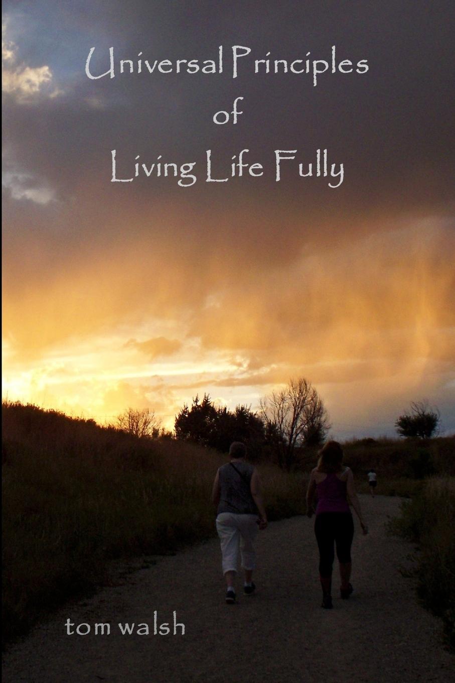 Vorderes Coverbild Universal Principles of Living Life Fully