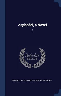 Vorderes Coverbild Asphodel, a Novel: 2