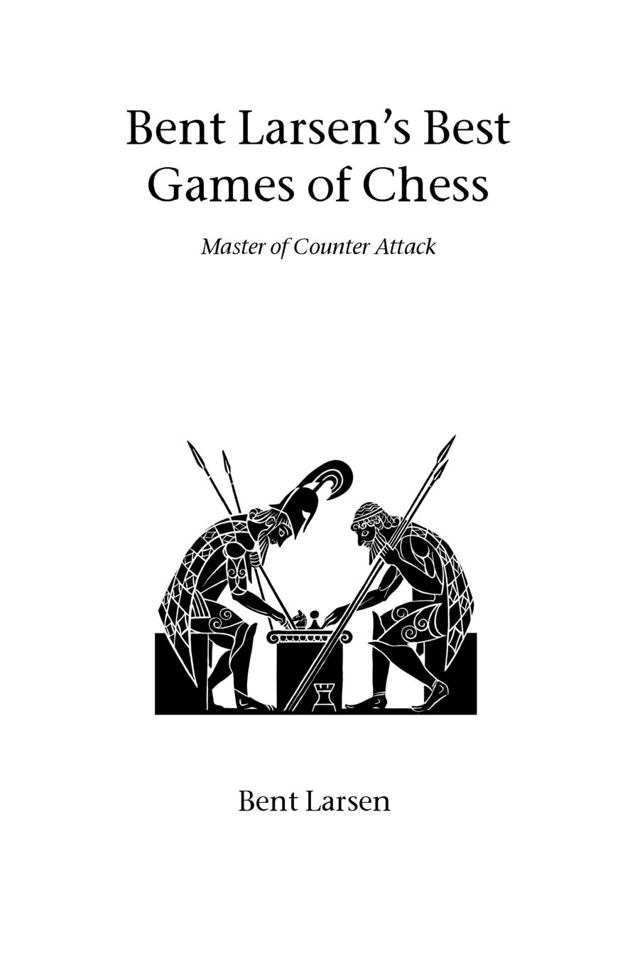 Vorderes Coverbild Bent Larsen's Best Games of Chess