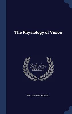 Vorderes Coverbild The Physiology of Vision