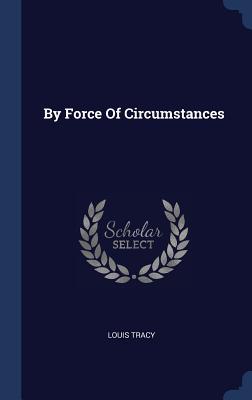 Vorderes Coverbild By Force Of Circumstances