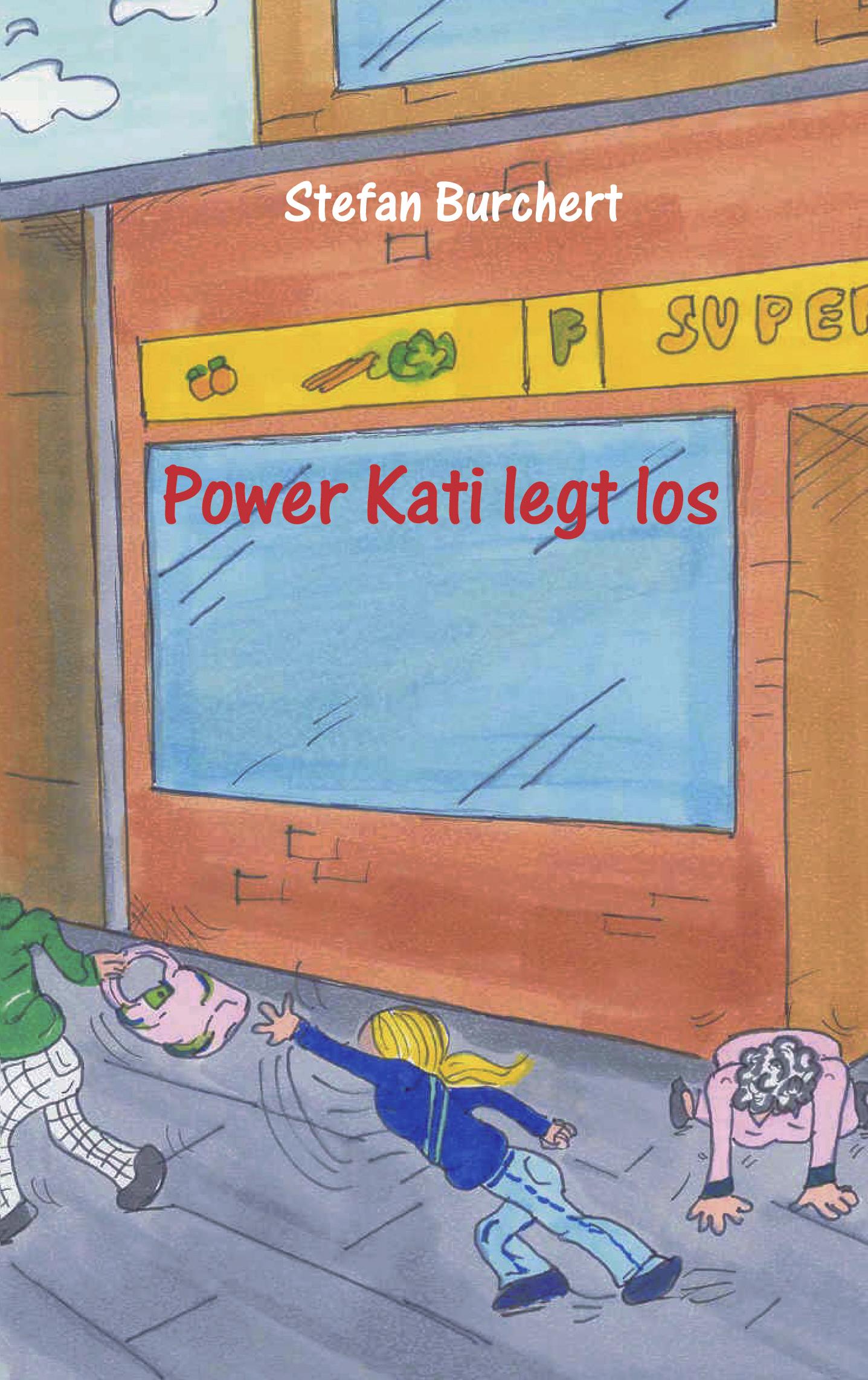 Vorderes Coverbild Power Kati legt los