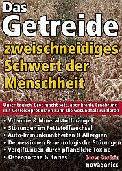 Vorderes Coverbild Das Getreide - Zweischneidiges Schwert der Menschheit