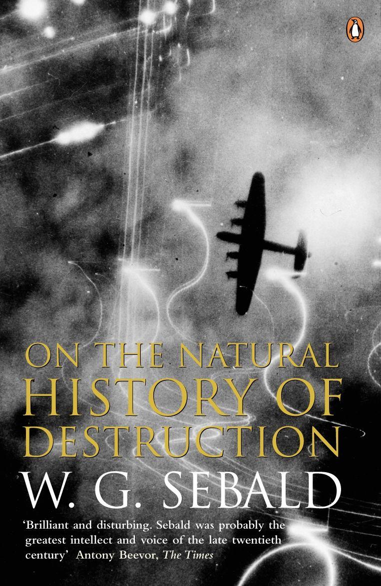 Vorderes Coverbild On The Natural History Of Destruction