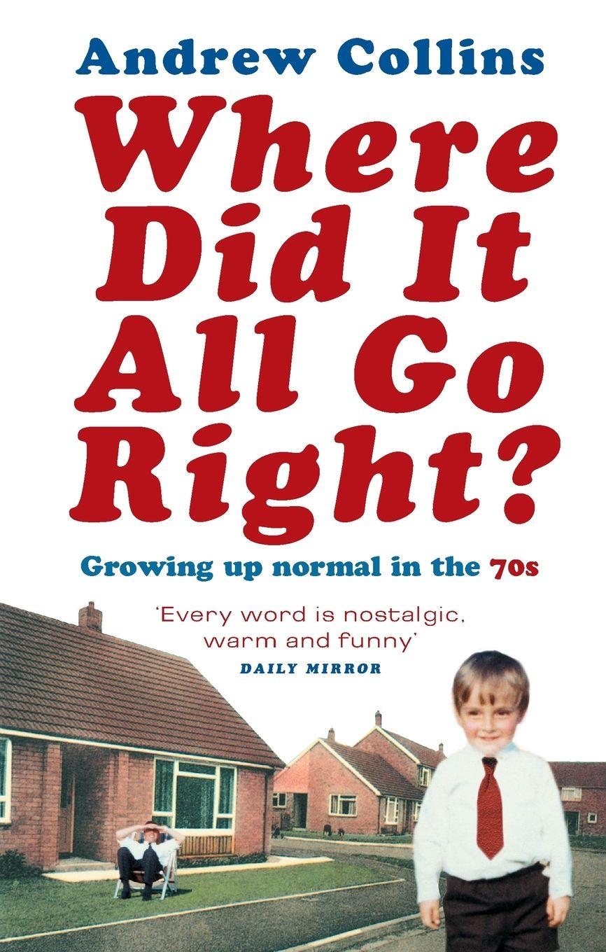 Vorderes Coverbild Where Did It All Go Right?