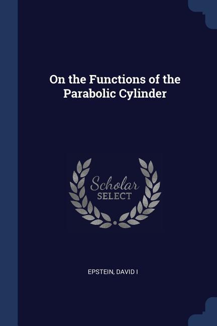 Vorderes Coverbild On the Functions of the Parabolic Cylinder