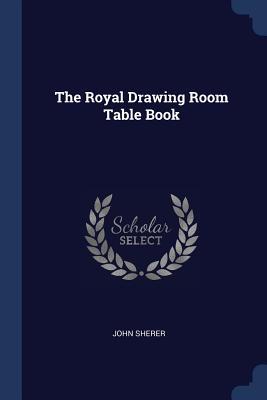 Vorderes Coverbild The Royal Drawing Room Table Book