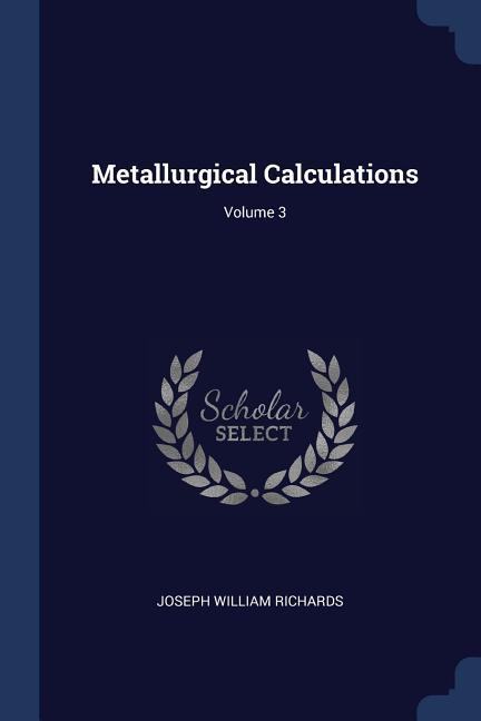 Vorderes Coverbild Metallurgical Calculations; Volume 3