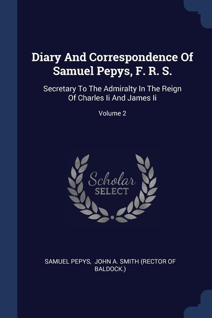 Vorderes Coverbild Diary And Correspondence Of Samuel Pepys, F. R. S.