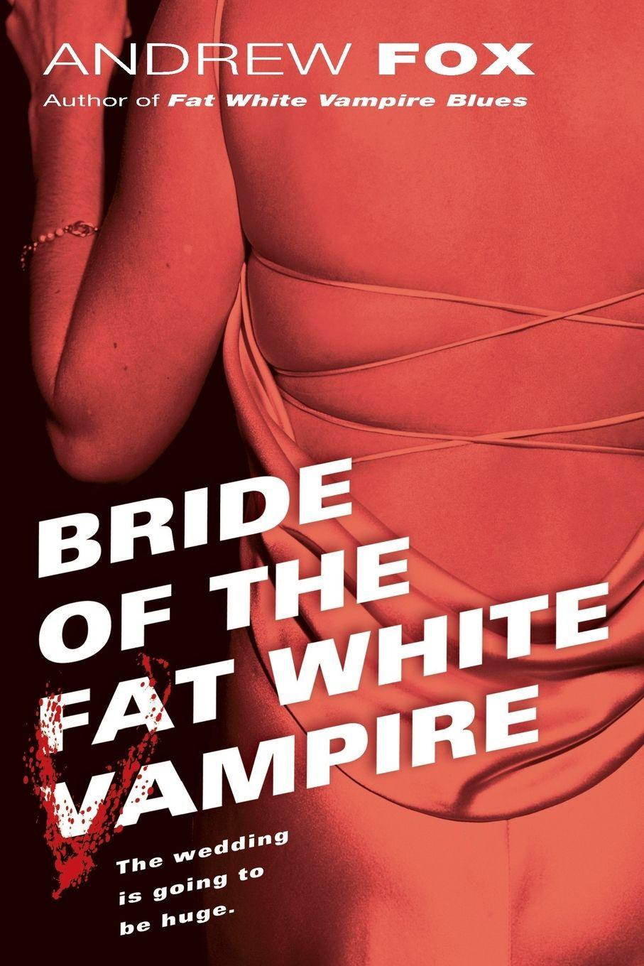 Vorderes Coverbild Bride of the Fat White Vampire