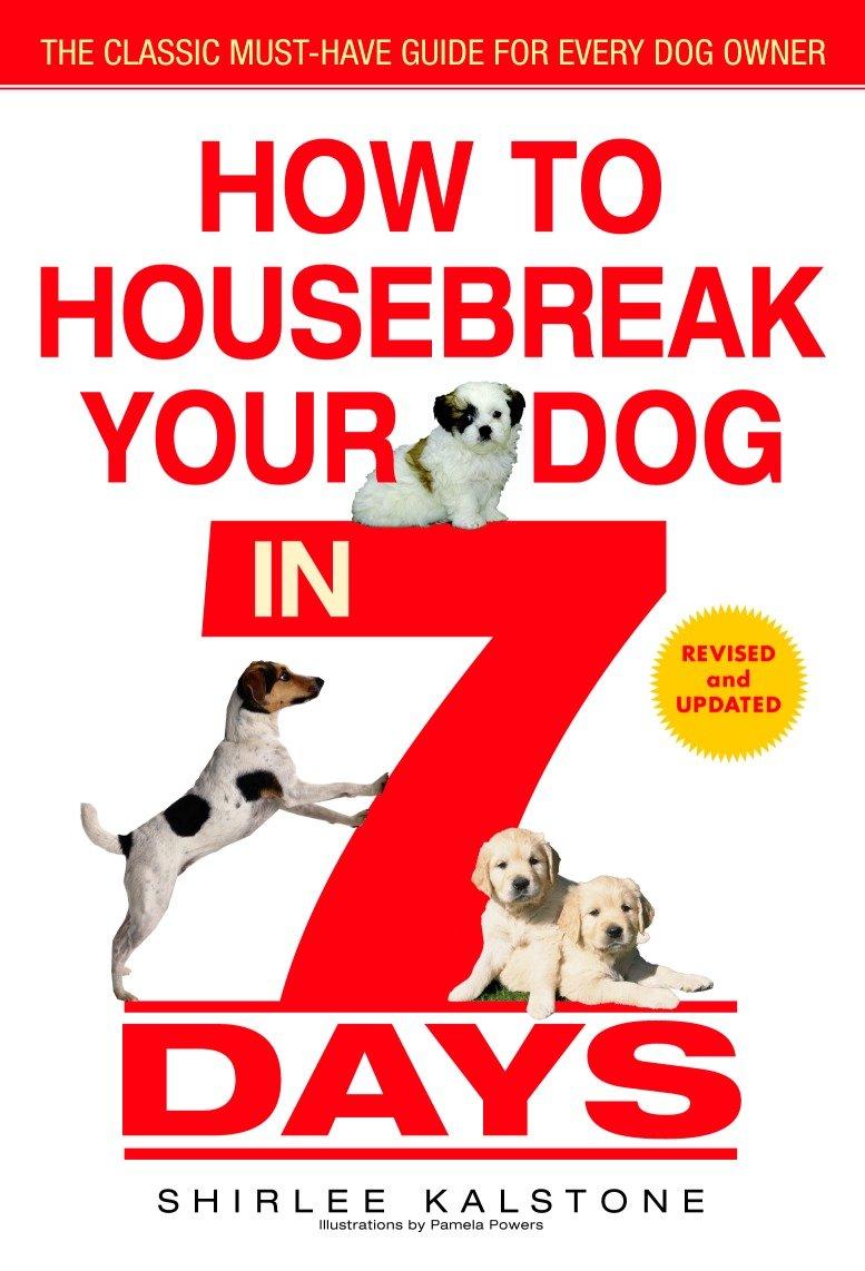 Vorderes Coverbild How to Housebreak Your Dog in 7 Days (Revised)