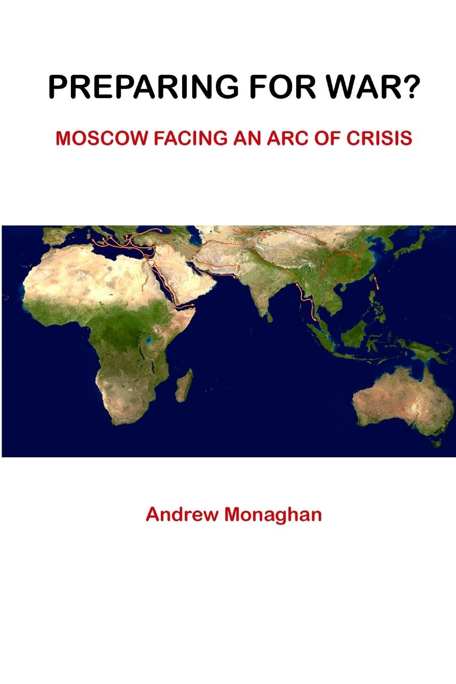Vorderes Coverbild Preparing For War? Moscow Facing An Arc of Crisis