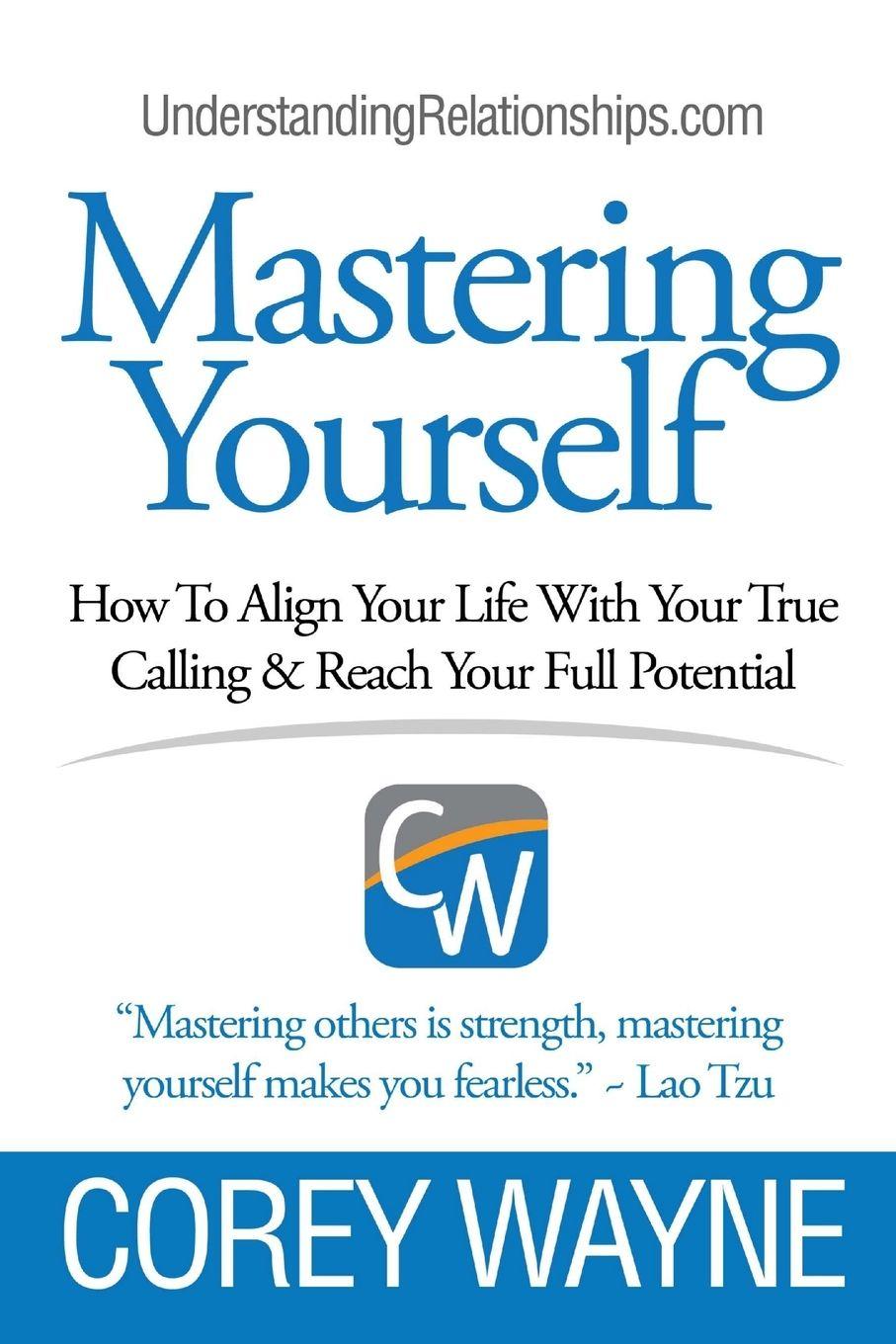 Vorderes Coverbild Mastering Yourself, How To Align Your Life With Your True Calling & Reach Your Full Potential