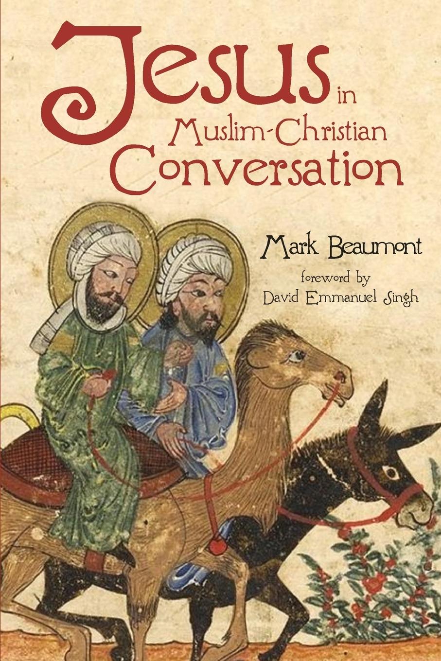 Vorderes Coverbild Jesus in Muslim-Christian Conversation