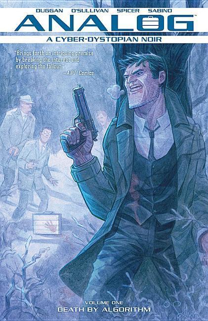 Vorderes Coverbild Analog: A Cyber-Dystopian Noir Volume 1: Death by Algorithm