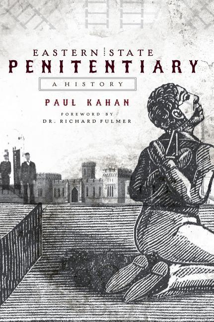 Vorderes Coverbild Eastern State Penitentiary: A History