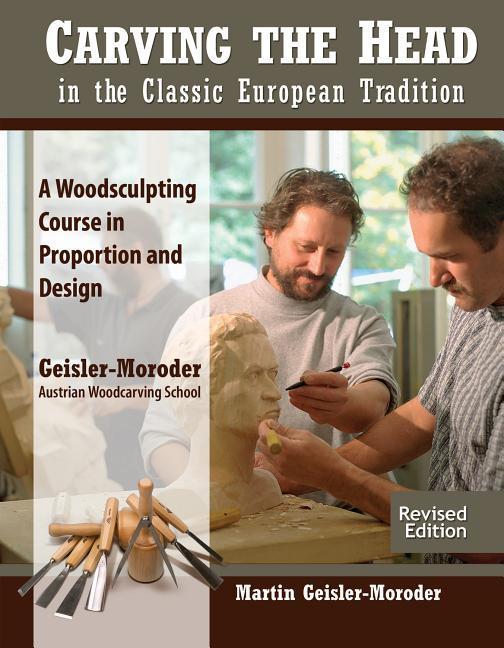 Vorderes Coverbild Carving the Head in the Classic European Tradition, Revised Edition