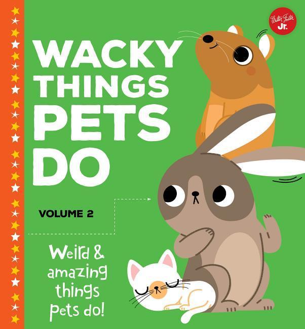 Vorderes Coverbild Wacky Things Pets Do--Volume 2