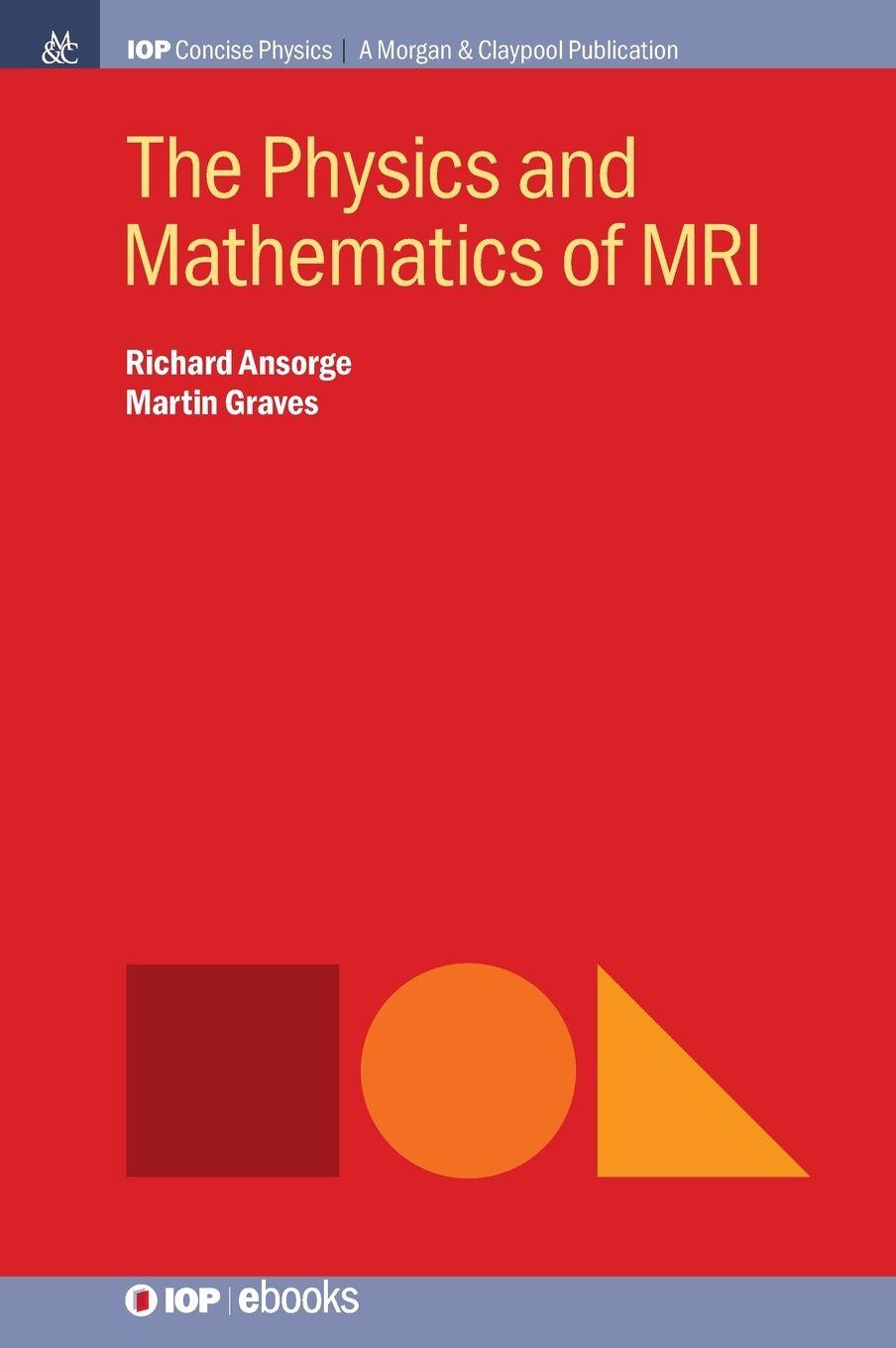 Vorderes Coverbild The Physics and Mathematics of MRI