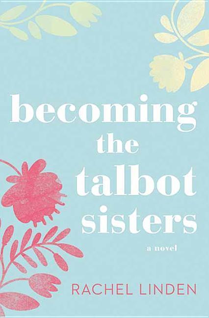 Vorderes Coverbild Becoming the Talbot Sisters