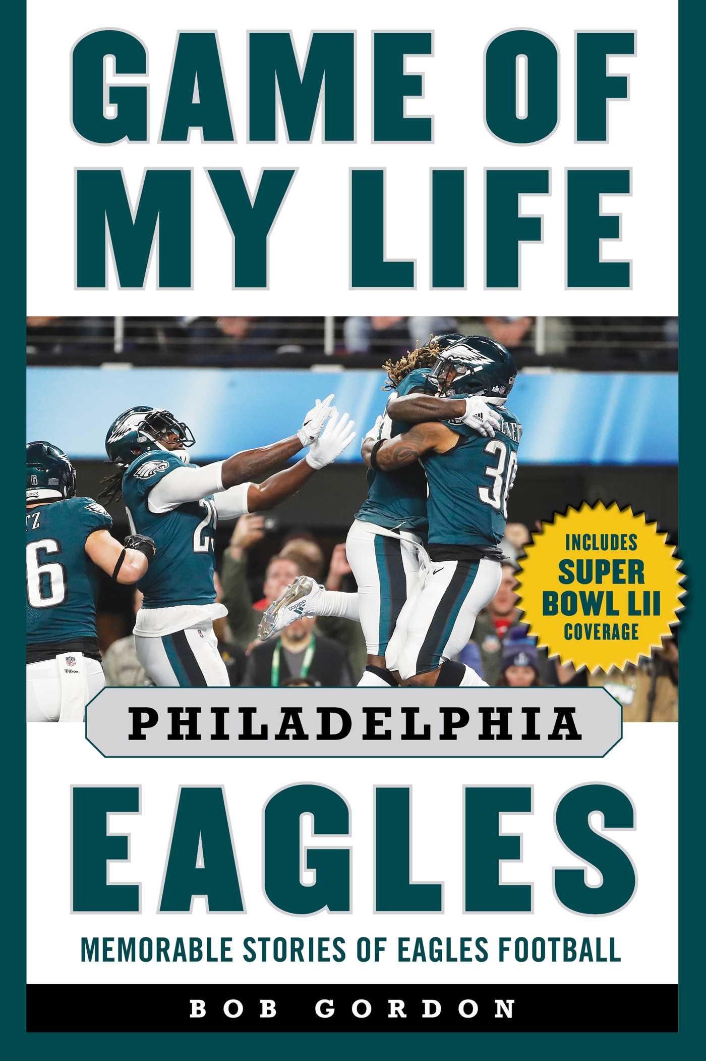 Vorderes Coverbild Game of My Life Philadelphia Eagles