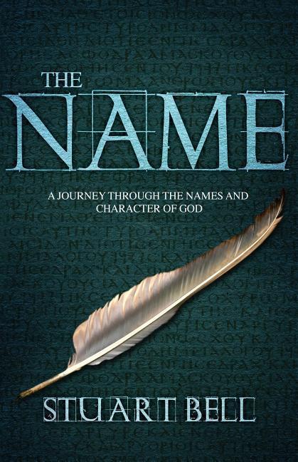 Vorderes Coverbild The Name: A journey through the names and character of God
