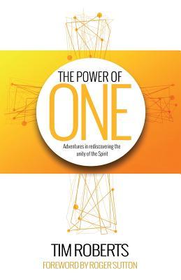 Vorderes Coverbild The Power of One: Adventures in rediscovering the unity of the Spirit