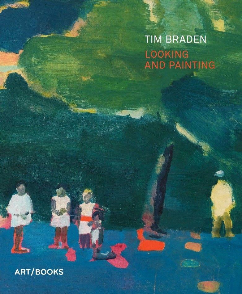 Vorderes Coverbild Tim Braden: Looking and Painting