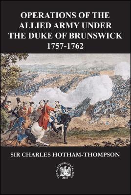 Vorderes Coverbild Operations of the Allied Army Under the Duke of Brunswick: 1757-1766