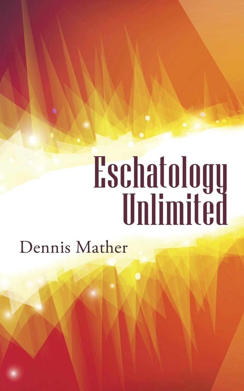 Vorderes Coverbild Eschatology Unlimited