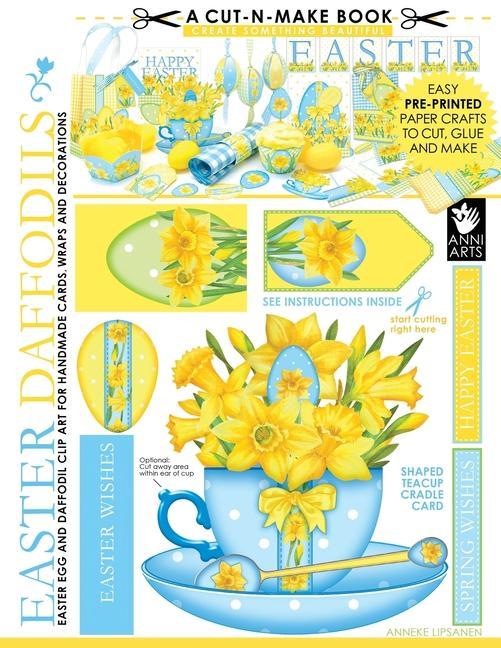 Vorderes Coverbild Easter Daffodils Cut-n-Make Book: Easter Egg and Daffodil Clip Art for Handmade Cards, Wraps and Decorations