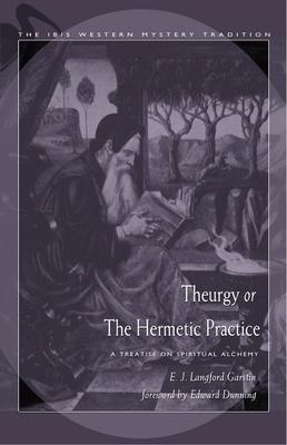Vorderes Coverbild Theurgy, or the Hermetic Practice