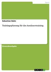 Vorderes Coverbild Trainingsplanung für das Ausdauertraining