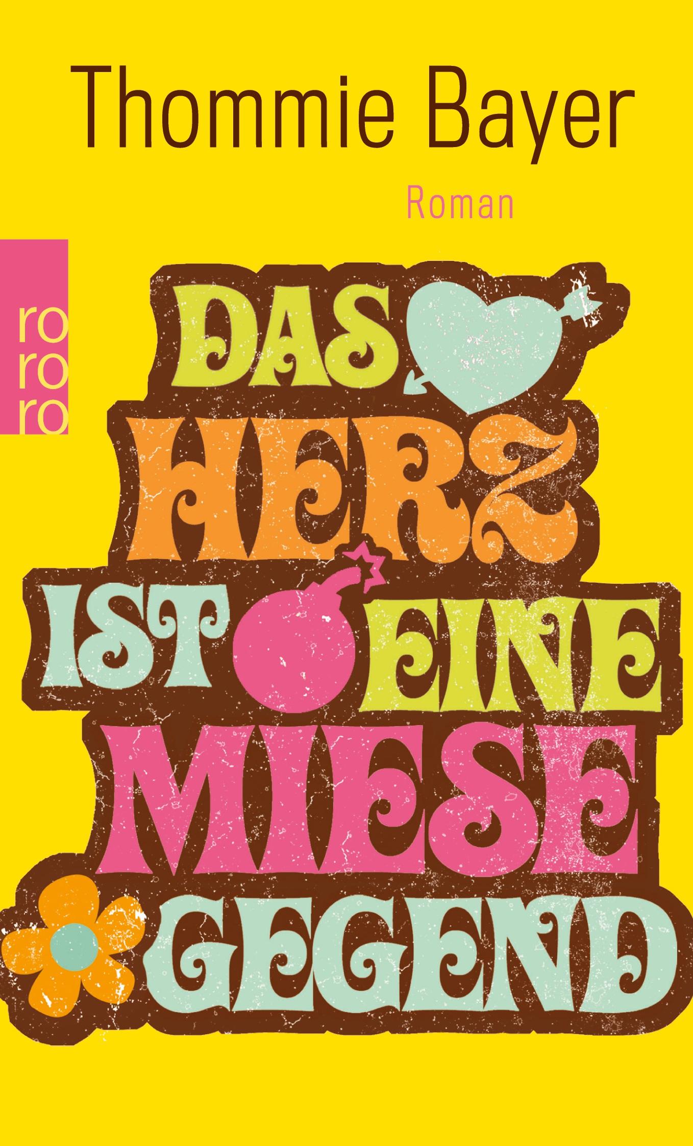 Vorderes Coverbild Das Herz ist eine miese Gegend