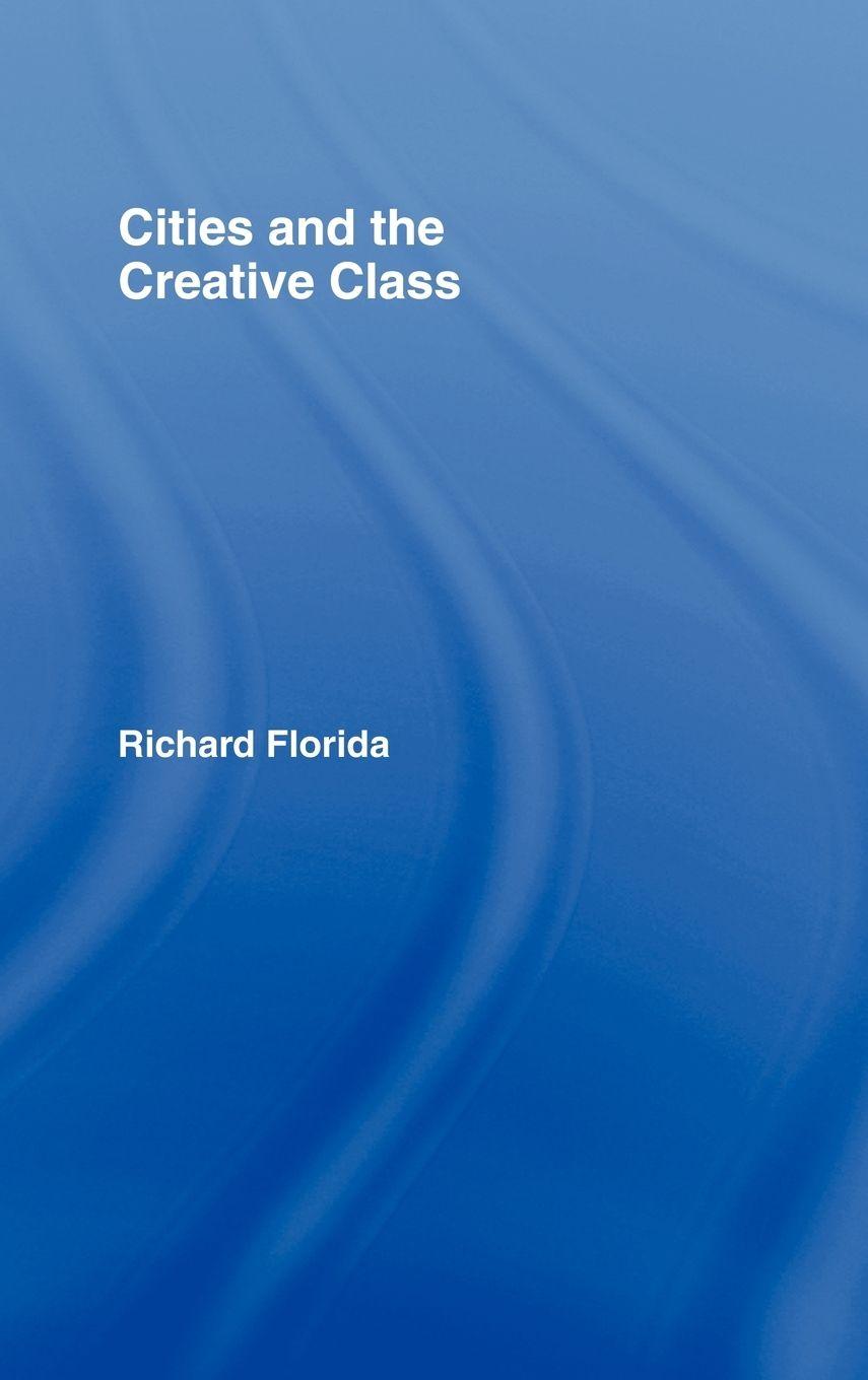 Vorderes Coverbild Cities and the Creative Class