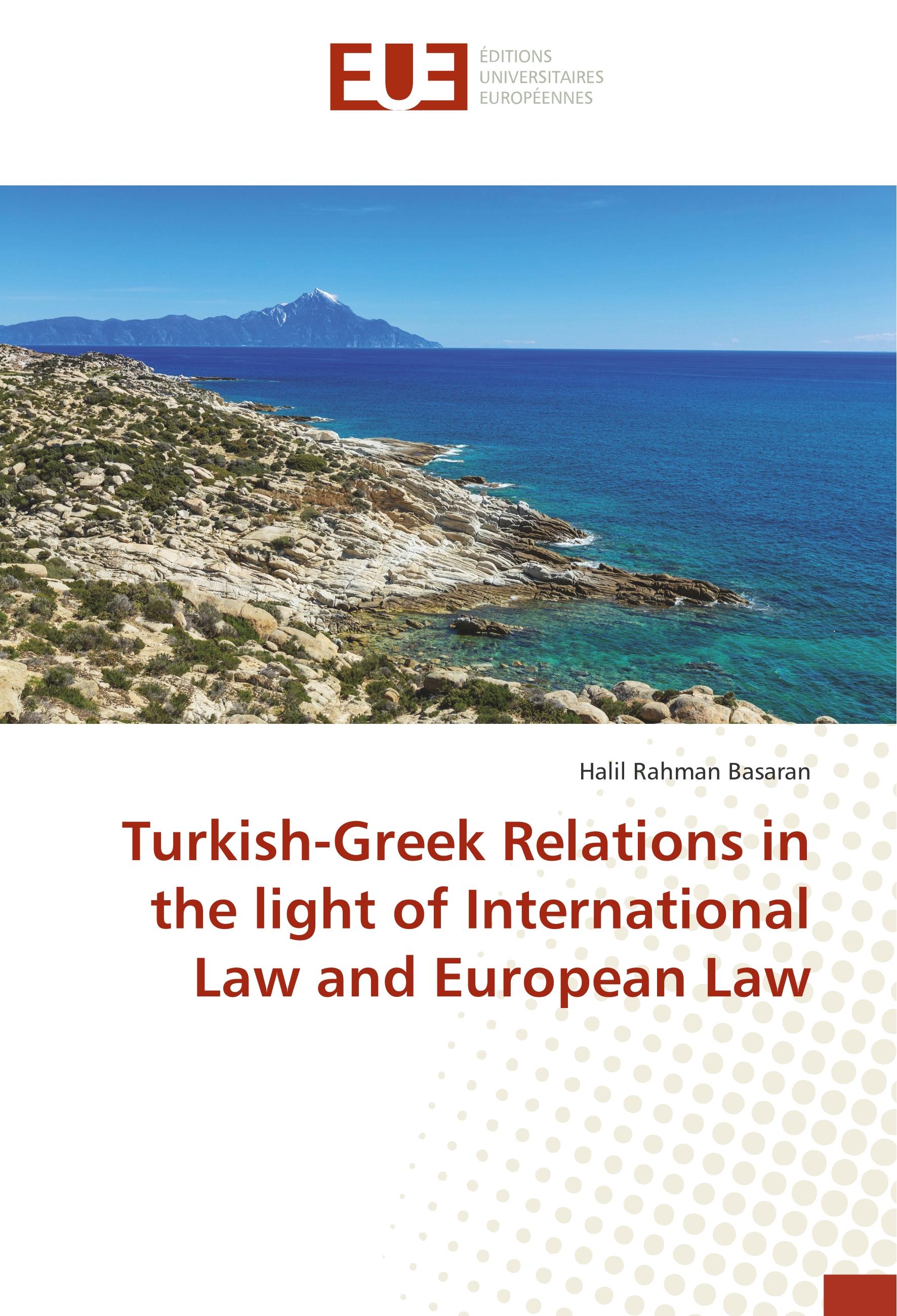Vorderes Coverbild Turkish-Greek Relations in the light of International Law and European Law