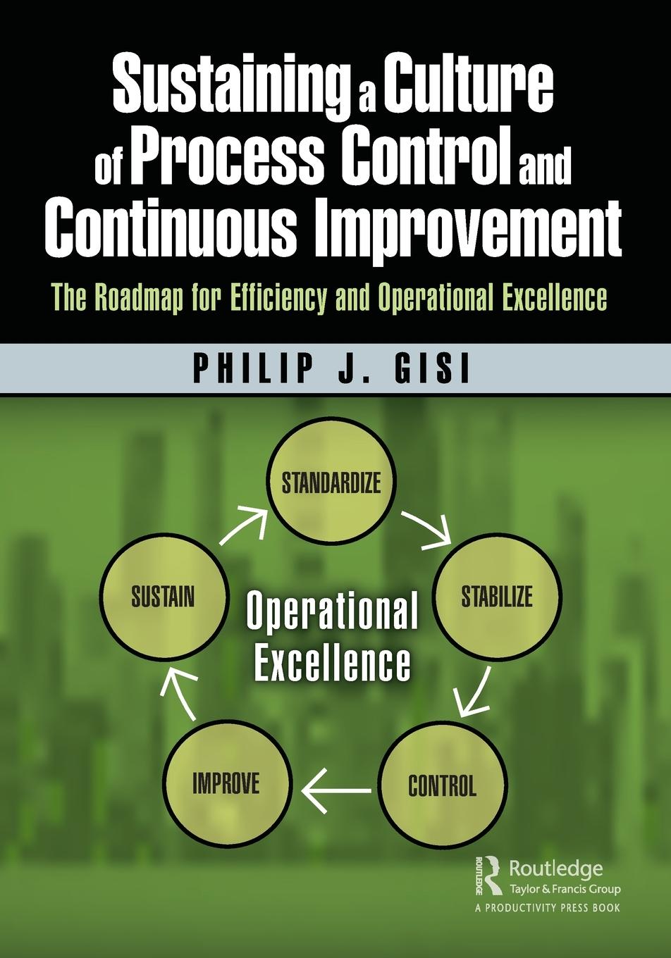 Vorderes Coverbild Sustaining a Culture of Process Control and Continuous Improvement