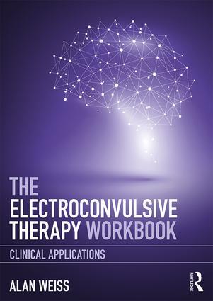 Vorderes Coverbild The Electroconvulsive Therapy Workbook