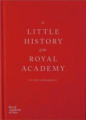 Vorderes Coverbild A Little History of the Royal Academy