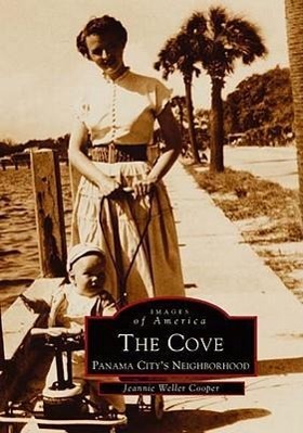 Vorderes Coverbild The Cove, Panama City's Neighborhood