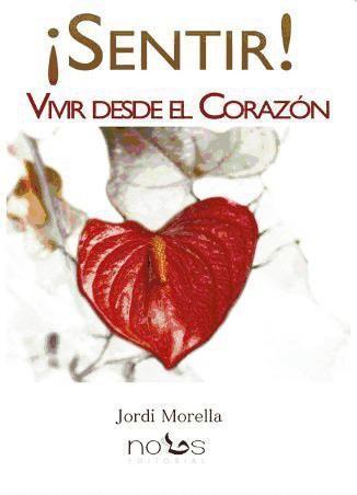 Vorderes Coverbild ¡Sentir!: vivir desde el corazón