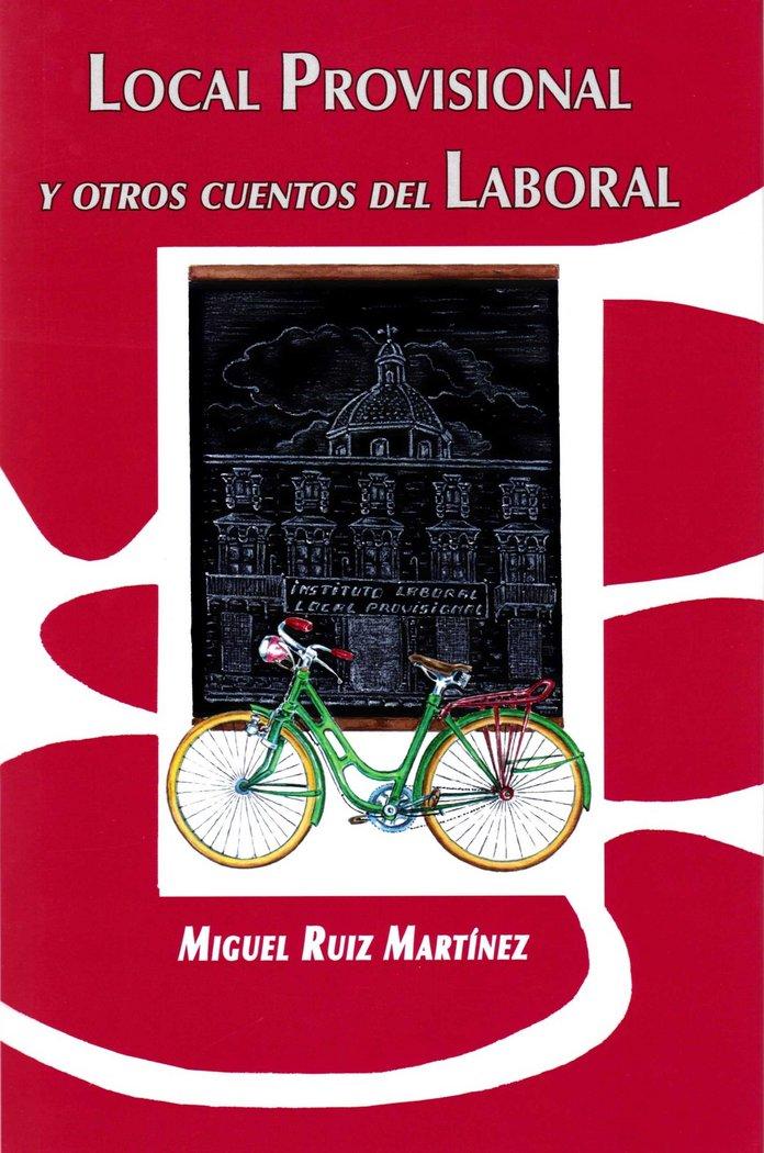 Vorderes Coverbild Local provisinal y otros cuentos del laboral